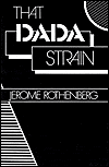 Title: That Dada Strain: Poetry, Author: Jerome Rothenberg