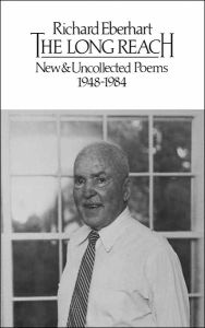 Title: The Long Reach: New and Uncollected Poems 1948-1984, Author: Richard Eberhart