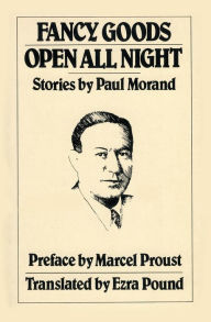 Title: Fancy Goods/Open All Night, Author: Paul Morand