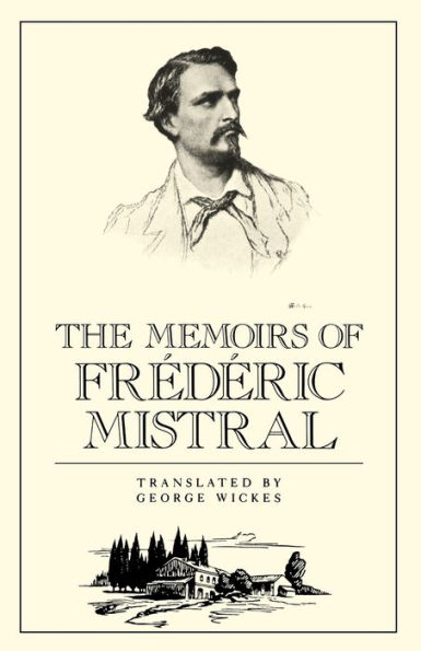 The Memoirs of Frédéric Mistral