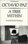 Title: Tree Within, Author: Octavio Paz