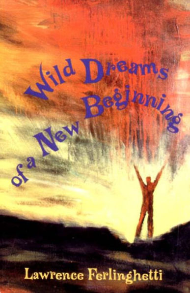 Wild Dreams of a New Beginning