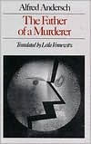 Title: The Father of a Murderer, Author: Leila Vennewitz