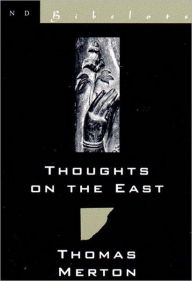 Title: Thoughts on the East, Author: Thomas Merton