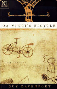 Title: Da Vinci's Bicycle, Author: Guy Davenport