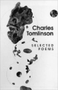 Title: Selected Poems of Charles Tomlinson, 1955-1997, Author: Charles Tomlinson