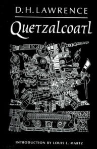 Title: Quetzalcoatl: Novel, Author: D. H. Lawrence