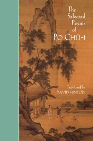 Title: The Selected Poems of Po Chü-i, Author: Po Chu-i