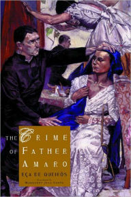 Title: The Crime of Father Amaro, Author: Eca de Queiros