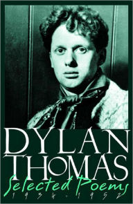 Title: Selected Poems, 1934-1952, Author: Dylan Thomas