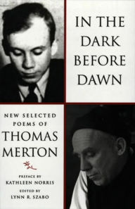 Title: In the Dark Before Dawn: New Selected Poems, Author: Thomas Merton