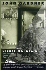 Title: Nickel Mountain, Author: John Gardner