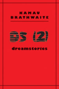 Title: DS (2): Dreamstories, Author: Kamau Brathwaite