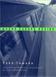 Title: Where Europe Begins, Author: Yoko Tawada