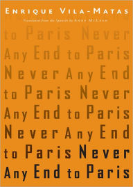 Title: Never Any End to Paris, Author: Enrique Vila-Matas