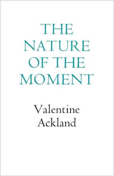 The Nature Of The Moment