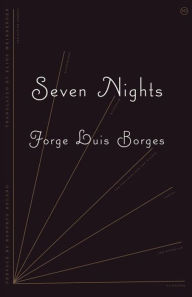 Title: Seven Nights, Author: Jorge Luis Borges