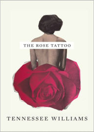 Title: The Rose Tattoo, Author: Tennessee Williams