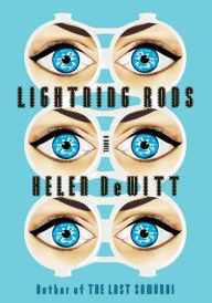 Title: Lightning Rods, Author: Helen DeWitt