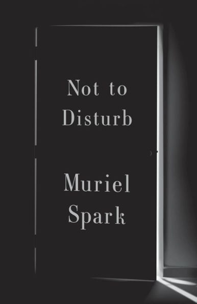 Not to Disturb: A Novel