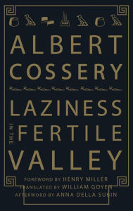 Laziness in the Fertile Valley