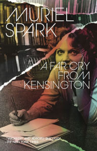 Title: A Far Cry from Kensington, Author: Muriel Spark
