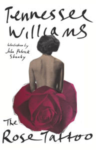 Title: The Rose Tattoo, Author: Tennessee Williams