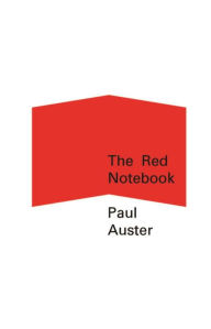 Title: The Red Notebook, Author: Paul Auster