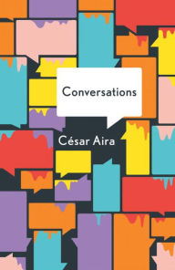 Title: Conversations, Author: César Aira