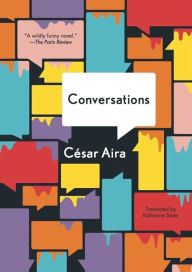 Title: Conversations, Author: César Aira