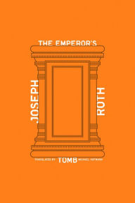 Title: The Emperor's Tomb, Author: Joseph Roth