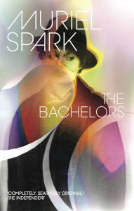 Title: The Bachelors, Author: Muriel Spark