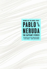 Title: The Captain's Verses: Love Poems, Author: Pablo Neruda