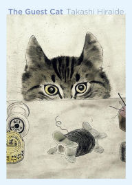 Title: The Guest Cat, Author: Takashi Hiraide