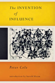 Title: The Invention of Influence, Author: Peter Cole