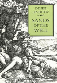 Title: Sands of the Well, Author: Denise Levertov