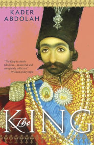 Title: The King, Author: Kader Abdolah