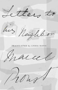 Title: Letters to His Neighbor, Author: Marcel Proust