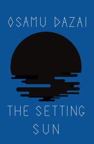 Title: The Setting Sun, Author: Osamu Dazai