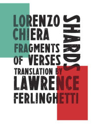 Title: Shards: Fragments of Verses, Author: Lorenzo Chiera