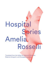 Title: Hospital Series (Vol. 19) (New Directions Poetry Pamphlets), Author: Amelia Rosselli