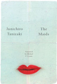 Title: The Maids, Author: Junichiro Tanizaki