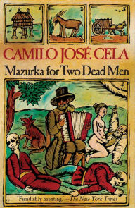 Title: Mazurka for Two Dead Men, Author: Camilo José Cela