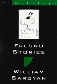 Title: Fresno Stories (New Directions Bibelot), Author: William Saroyan