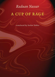 Title: A Cup of Rage, Author: Raduan Nassar
