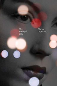 Title: The Besieged City, Author: Clarice Lispector