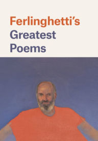 Title: Ferlinghetti's Greatest Poems, Author: Lawrence Ferlinghetti