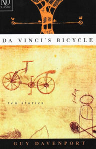 Title: Da Vinci's Bicycle (New Directions Classic), Author: Guy Davenport