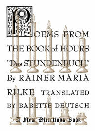 Title: Poems from the Book of Hours, Author: Rainer Maria Rilke