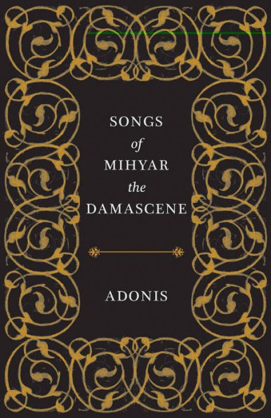 Songs of Mihyar the Damascene